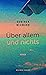 Über allem und nichts (German Edition)