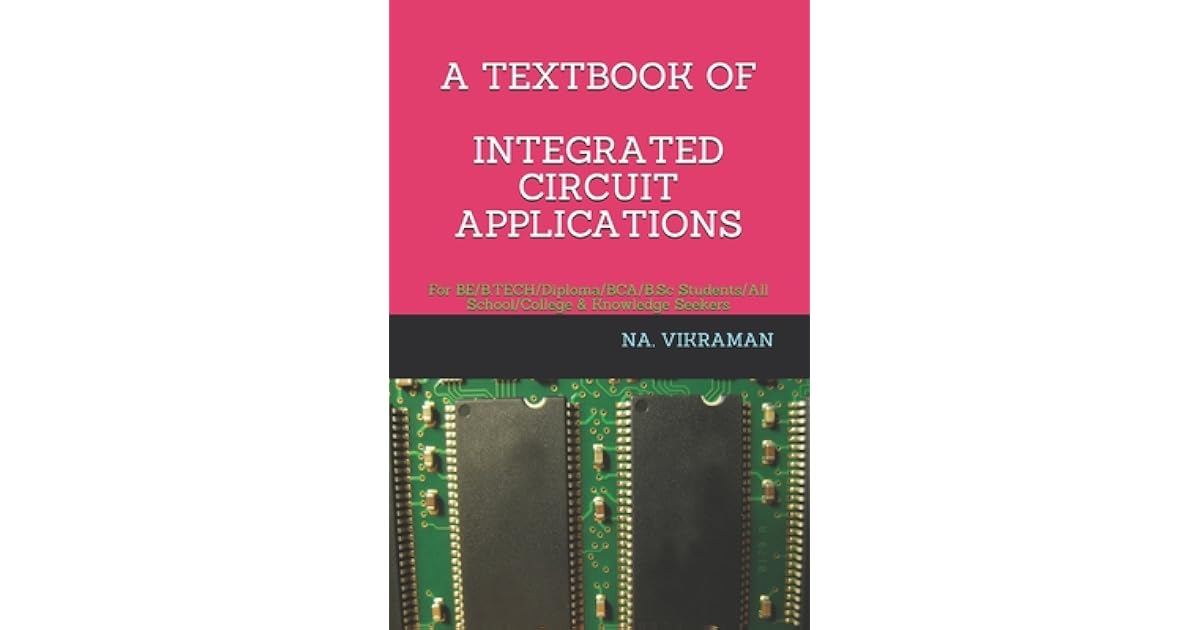 A Textbook of Integrated Circuit Applications For BE/B.TECH/Diploma