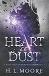 Heart of Dust by H.L. Moore