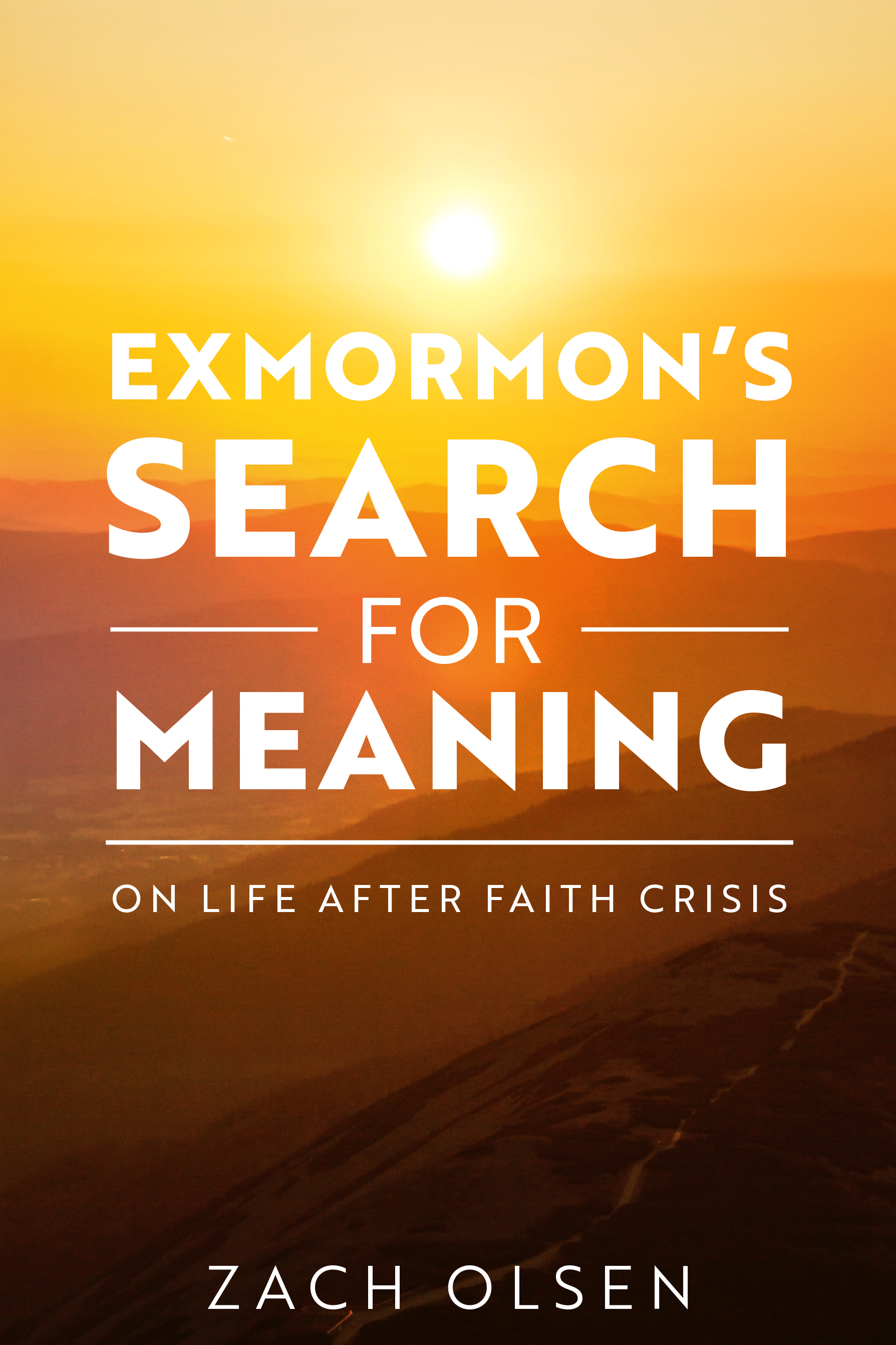 ExMormon's Search For Meaning: On Life After Faith Crisis