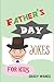 FATHER'S DAY JOKES FOR KIDS...