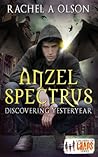 Anzel Spectrus: Discovering Yesteryear