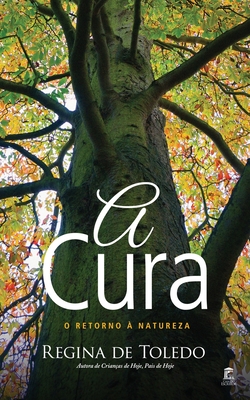 A Cura - O Retorno à Natureza (Portuguese Edition)
