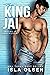 The King and Jai (Royal & Reckless, #1) by Isla Olsen