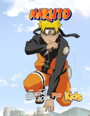 Naruto Coloring Book for Kids: Cartoons Quarantine Stress Relief Coloring Book with 60 Naruto High-Quality Designs