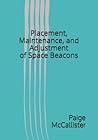 Placement, Maintenance, and Adjustment of Space Beacons (Civilian Space Exploration Corps)