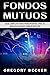 Fondos Mutuos: Guía Complet...