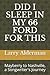 DID I SLEEP IN MY 66 FORD F...