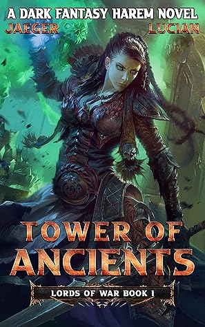 Jaeger Mitchells Tower of Ancients (Lords of War, Book 1)