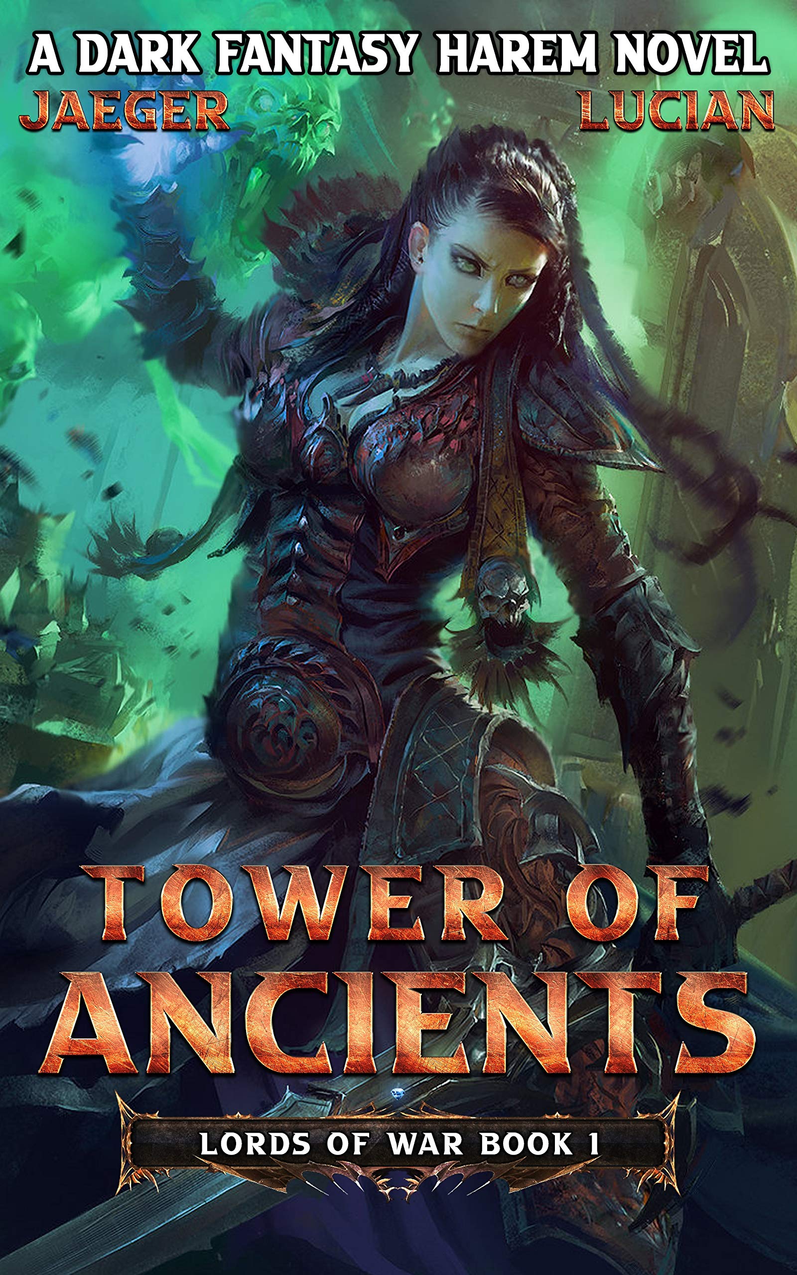 Lords of War: Tower of Ancients: (Book 1 - A Dark Fantasy Harem novel)