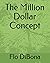The Million Dollar Concept