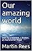 Our amazing world: seen by ...
