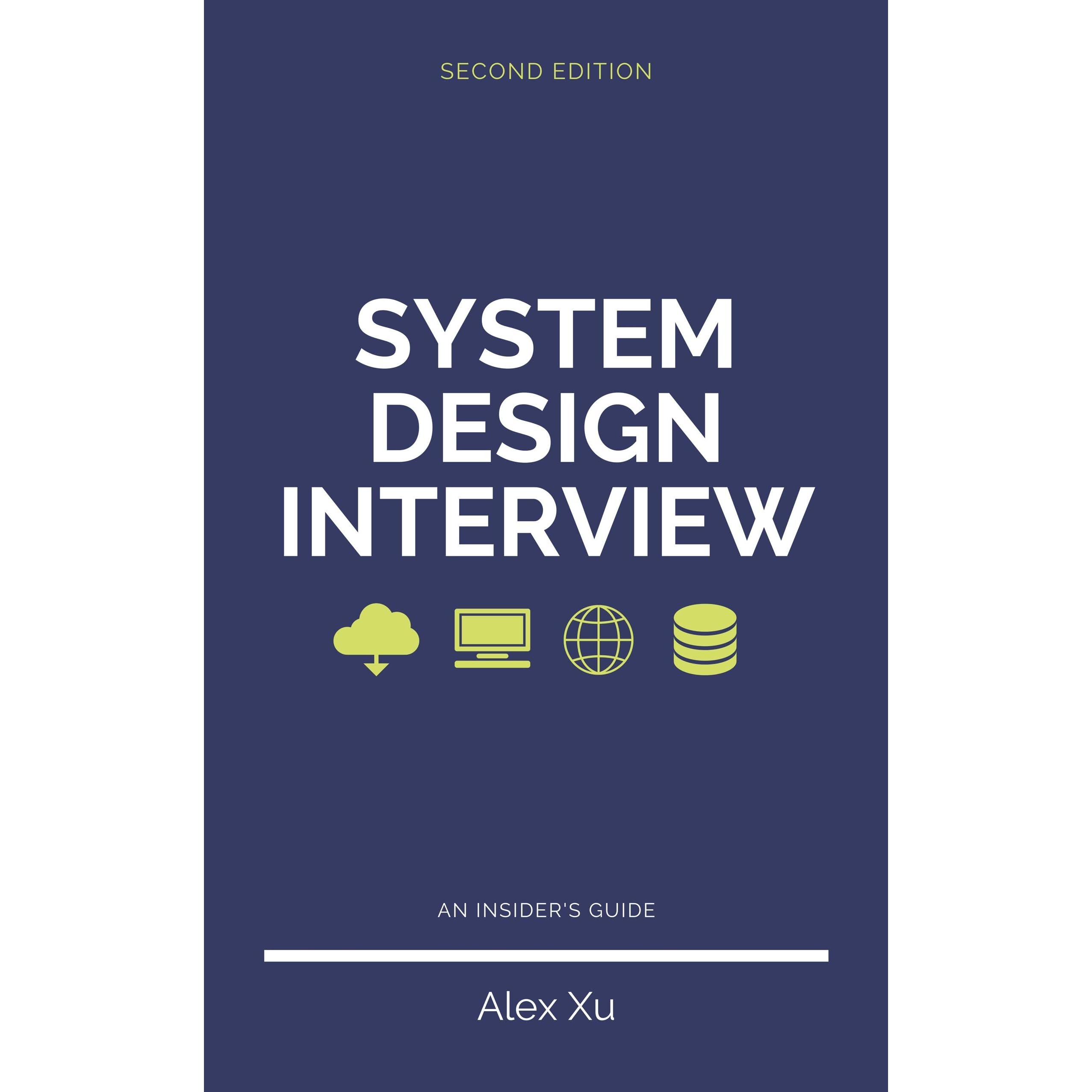 System Design Interview – An Insider's Guide by Alex Xu