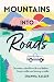 Mountains Into Roads