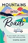 Mountains Into Roads