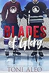 Blades of Glory by Toni Aleo