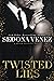 Twisted Lies 4  (Dirty Secr...