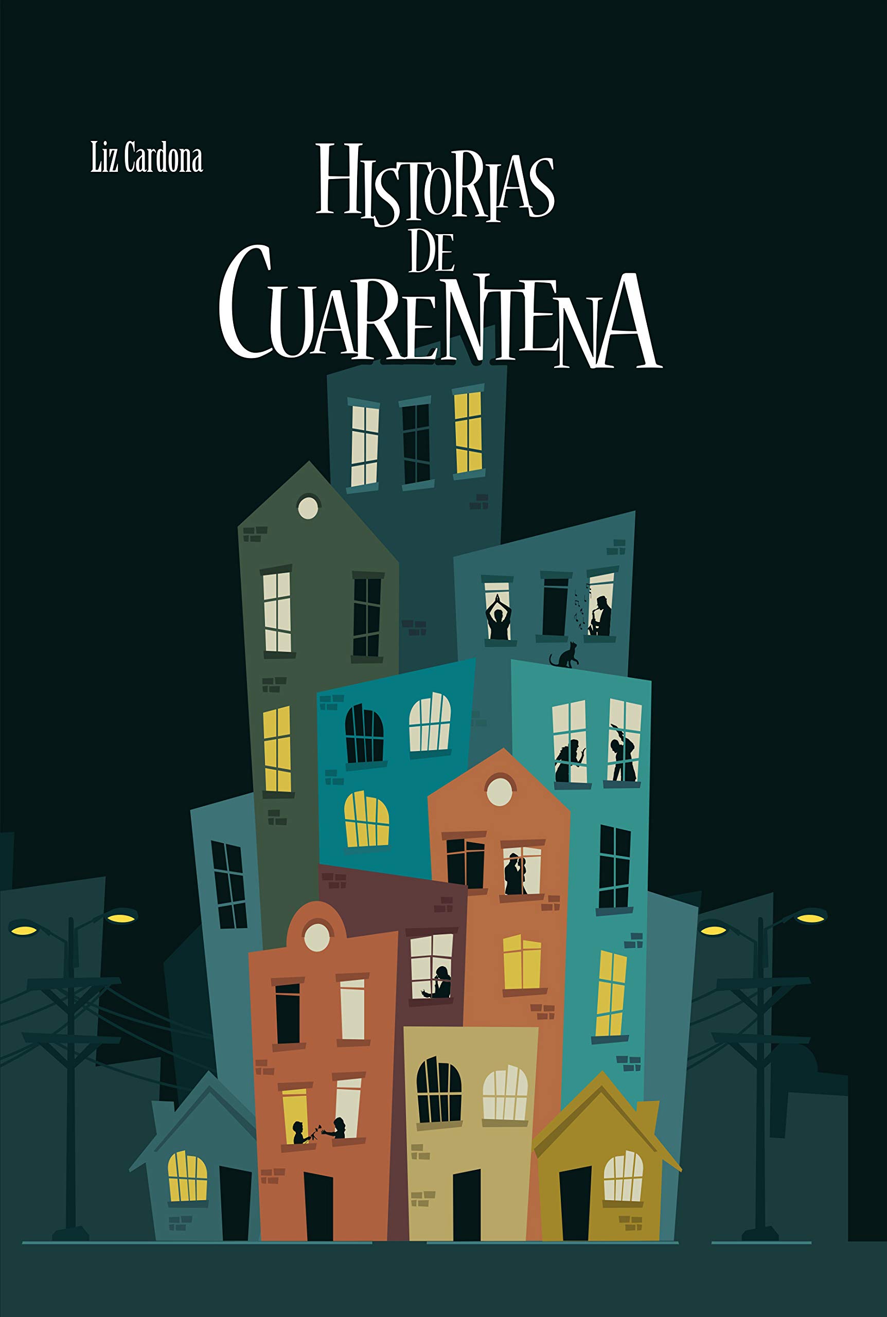 Historias de cuarentena (Spanish Edition)