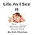 Life As I See It: Version 4