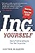 Inc. Yourself, 11th Edition: How to Profit by Setting Up Your Own Corporation (Inc Yourself)