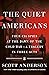 The Quiet Americans by Scott Anderson