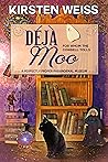 Book cover for Déjà Moo (Perfectly Proper Paranormal Museum #3)