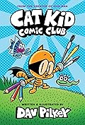 Cat Kid Comic Club (Cat Kid Comic Club #1)