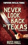 Never Look Back in Texas