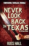Never Look Back in Texas (Al Quinn, #6)
