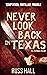 Never Look Back in Texas