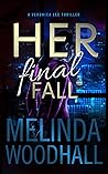 Her Final Fall by Melinda Woodhall