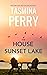 The House on Sunset Lake by Tasmina Perry