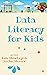 Data Literacy for Kids