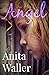 Angel by Anita Waller