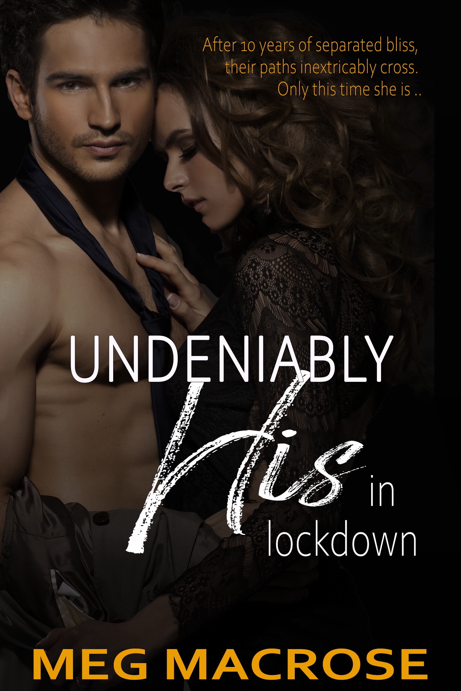 Undeniably His In Lockdown (Love During Lockdown)