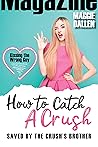 Saved by the Crush's Brother (How to Catch a Crush, #2)