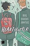 Heartstopper 1. Dos chicos juntos by Alice Oseman