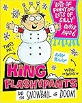 King Flashypants and the Snowball of Doom