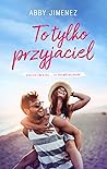 To tylko przyjaciel