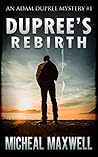 Book cover for Dupree's Rebirth (Adam Dupree Mystery, #1)
