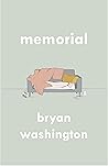 Memorial by Bryan Washington
