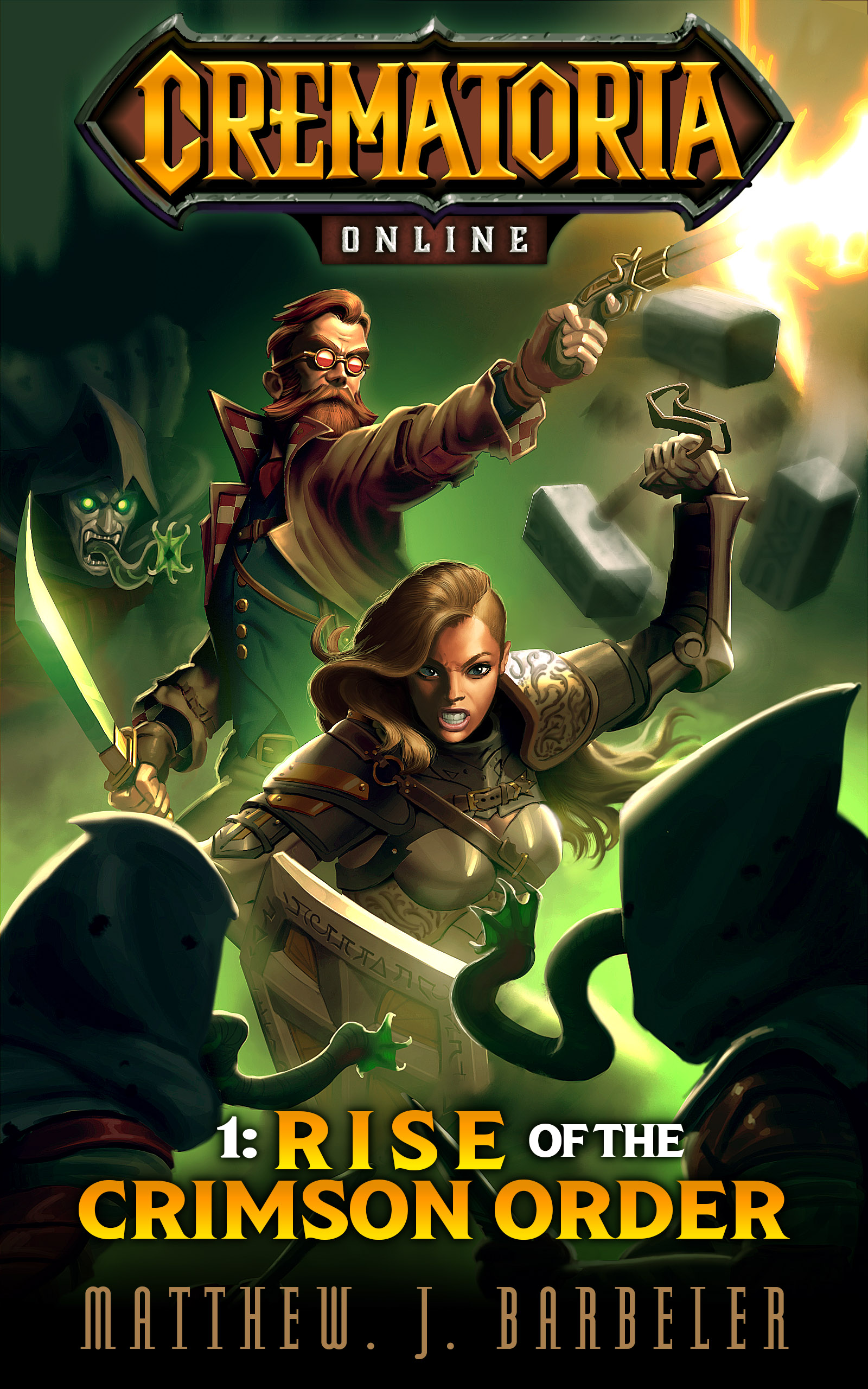 Rise of the Crimson Order (Crematoria Online #1)