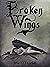 Broken Wings: Finding Hope and Forgiveness