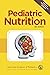 Pediatric Nutrition by Ronald E. Kleinman