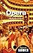 Opera: A Beginner's Guide (Beginner's Guides)