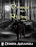 Omega Rising