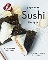 Japanese Sushi Recipes by Julia Chiles