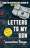 Letters To My Son (Coffee Reads Book 1) Letters To My Son (Coffee Reads Book 1)
