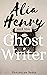 Alia Henry and the Ghost Wr...