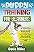 PUPPY TRAINING FOR BEGINNERS  by David Millen